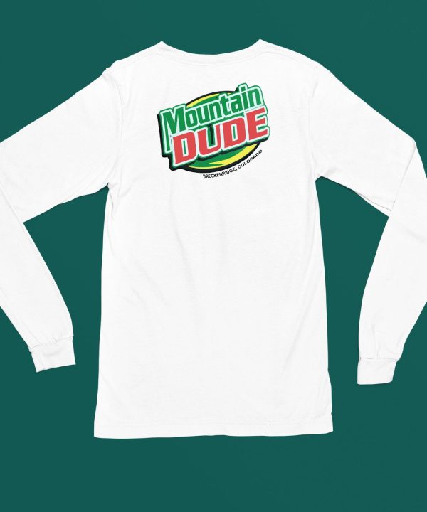 Mountain Dude Breckenridge Colorado Shirt4