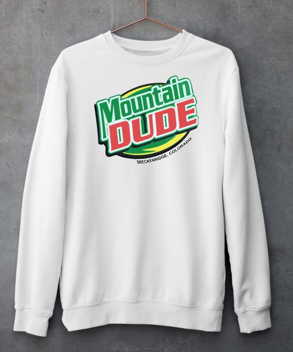 Mountain Dude Breckenridge Colorado Shirt6