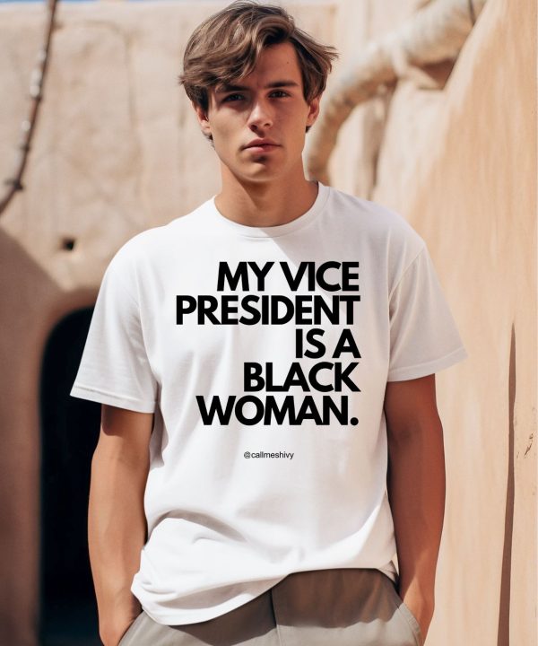 My Vice President Is A Black Women Shirt