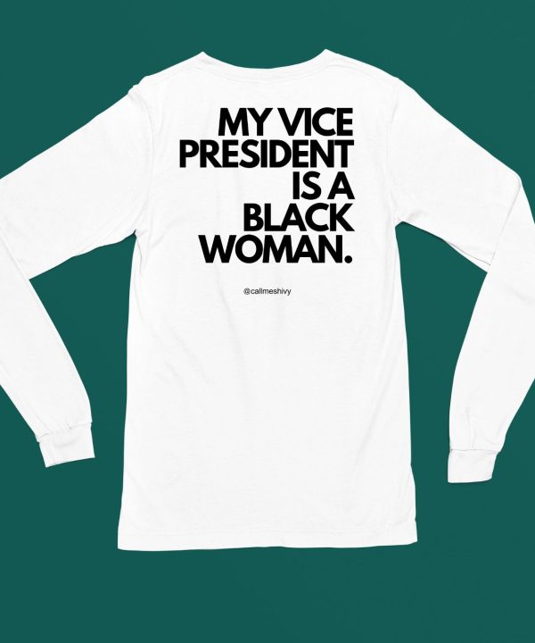 My Vice President Is A Black Women Shirt4