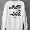 My Vice President Is A Black Women Shirt6