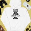 Never Argue With Anyone Harriet Would Have Left Behind Shirt