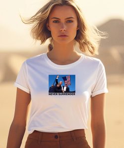 Never Surrender Donald Trump Shot Shirt3