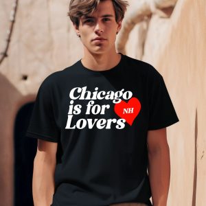 Niall Horan Chicago Is For Lovers Shirt