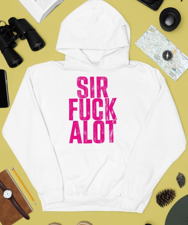 Nle Choppa Sir Fuck Alot Shirt2