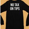 No Tax On Tips Shirt6