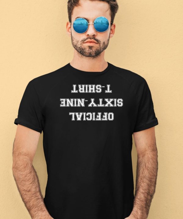 Official Sixty Nine T Shirt Shirt4