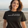 Only Accepting Good Vibes And Tequila T Shirt1