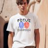 Potus Political Opponents To Unexpected Soulmates Shirt0