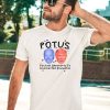 Potus Political Opponents To Unexpected Soulmates Shirt5