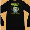 Professor Chaos The Greatest Super Villain The World Has Ever Seen Shirt6