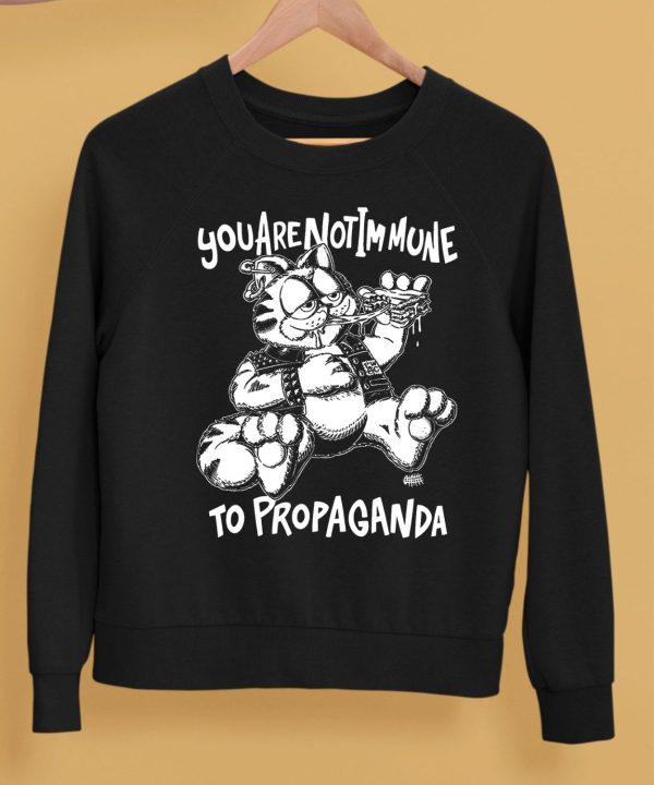 Punkwithacamera You Are Not Immune To Propaganda Shirt5