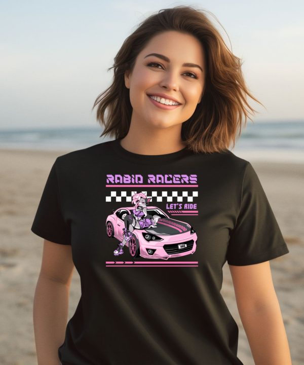 Rabid Racers Lets Ride Shirt1