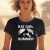 Rat Girl Summer One Ticket To Health Please Shirt0