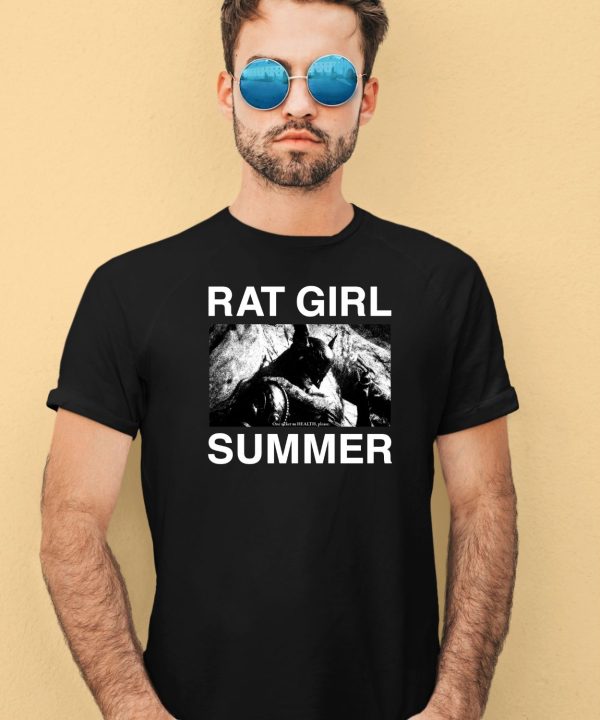 Rat Girl Summer One Ticket To Health Please Shirt4