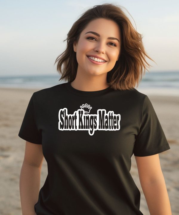 Short Kings Matter Shirt1