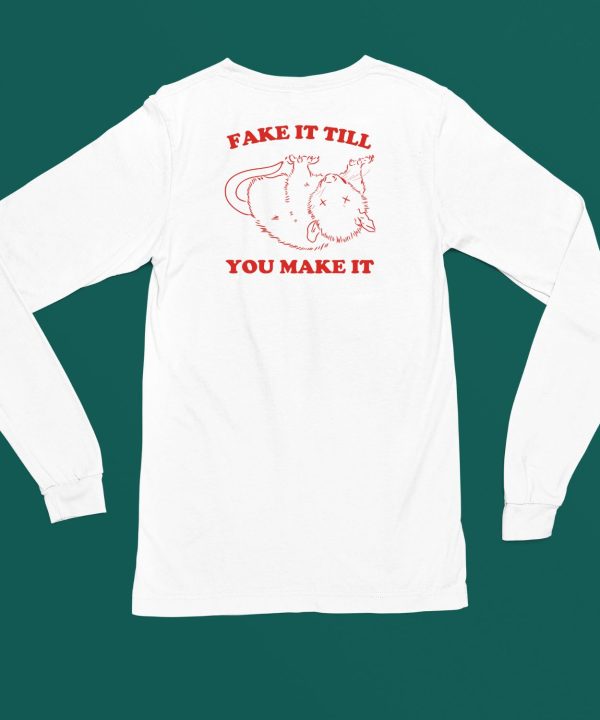 Slippywild Fake It Till You Make It Shirt4