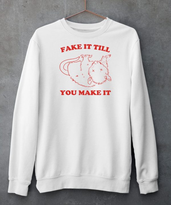 Slippywild Fake It Till You Make It Shirt6