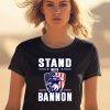 Stand With Bannon Shirt