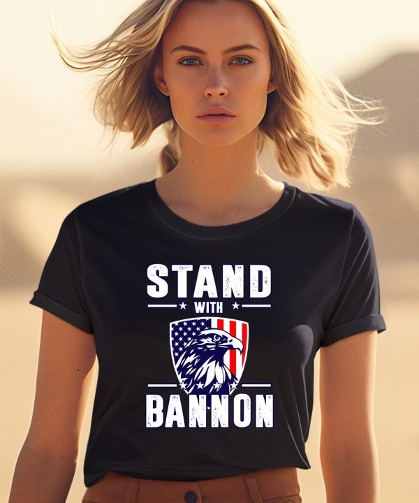 Stand With Bannon Shirt