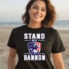 Stand With Bannon Shirt1