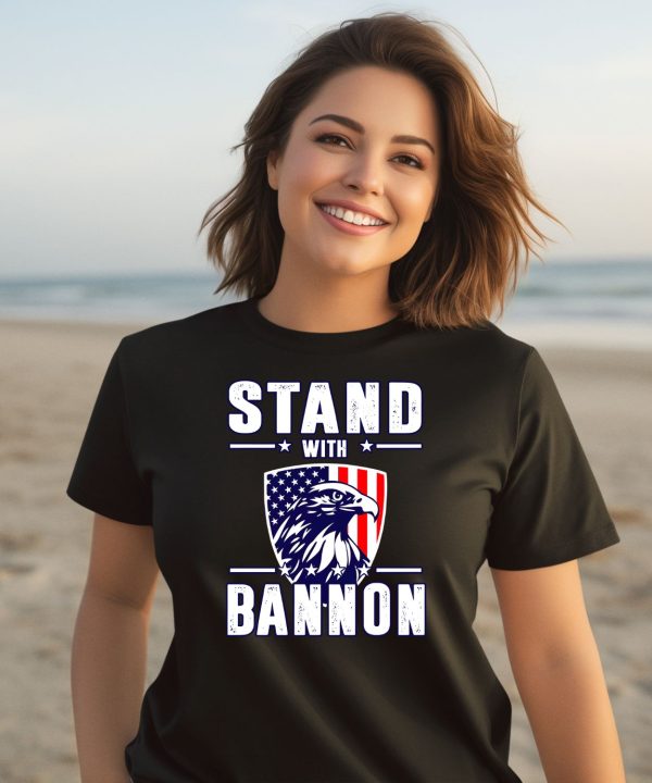 Stand With Bannon Shirt1