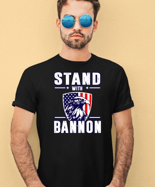 Stand With Bannon Shirt4