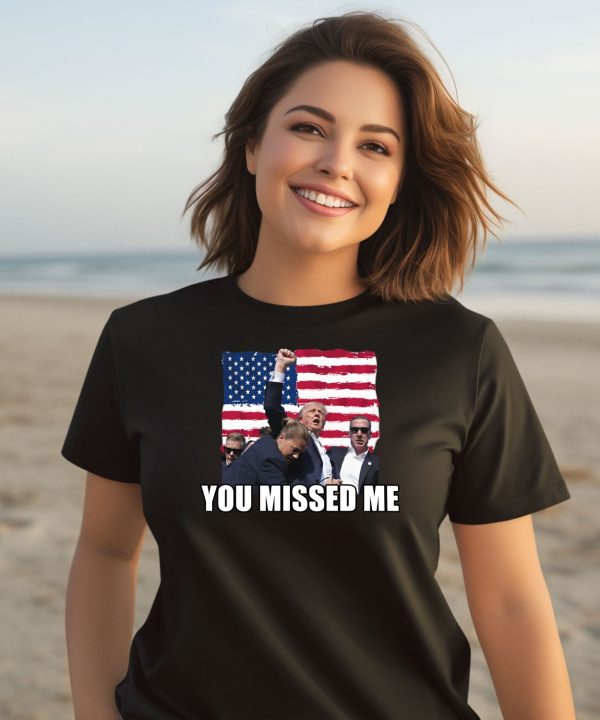 Summerhaysbros You Missed Me Trump Shirt