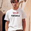 Taylor Portami Ai Shirt0