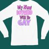 Teenhearts My Next Boyfriend Will Be Gay Shirt4