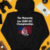 The Monarchy Has Zero Sec Championships Shirt3