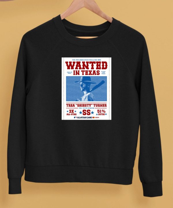 The Philadelphia Phillies Are Wanted In Texas Trea Shiesty Turner Shirt5