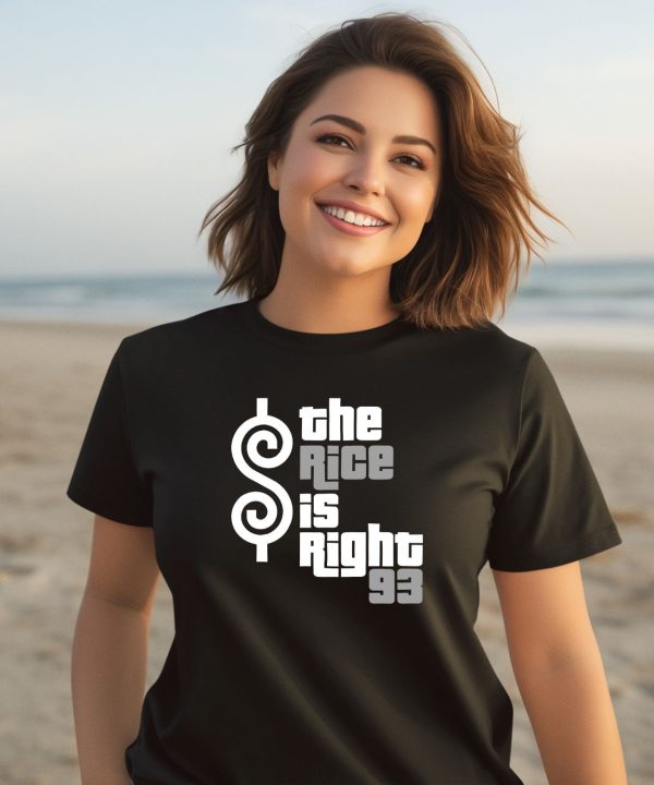 The Rice Is Right 93 Shirt1