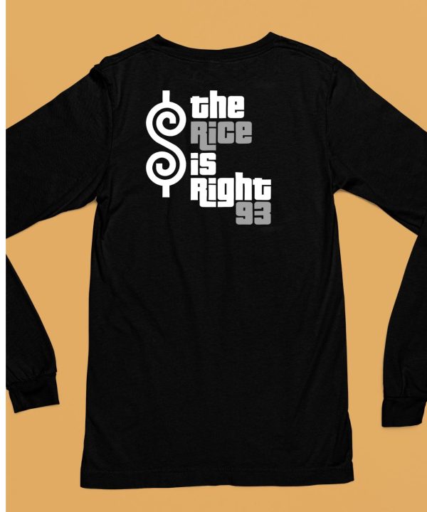 The Rice Is Right 93 Shirt6