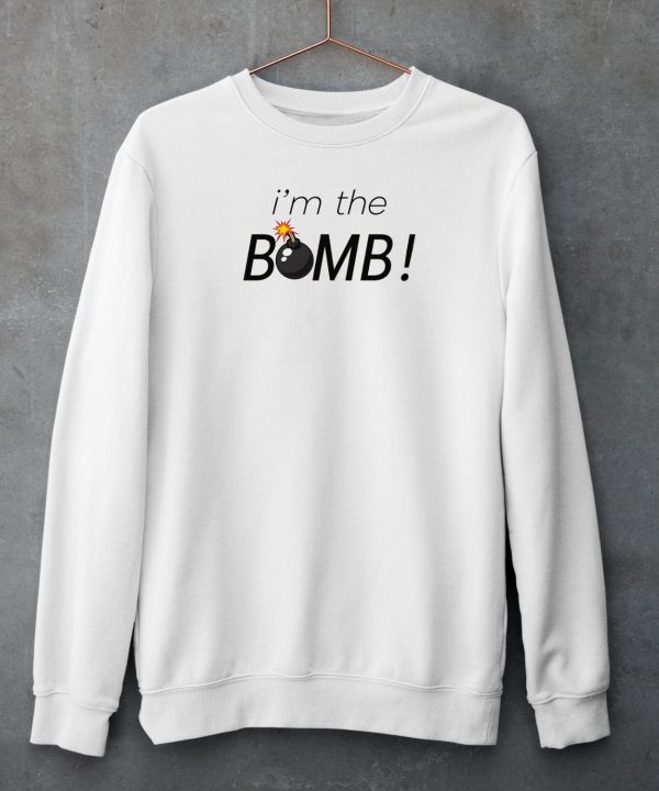 They Knew Im The Bomb Shirt6