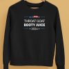 Throat Goat Booty Juice 2024 Shirt5