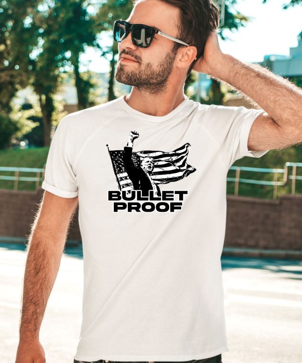 Trump Bulletproof 2024 Shirt5