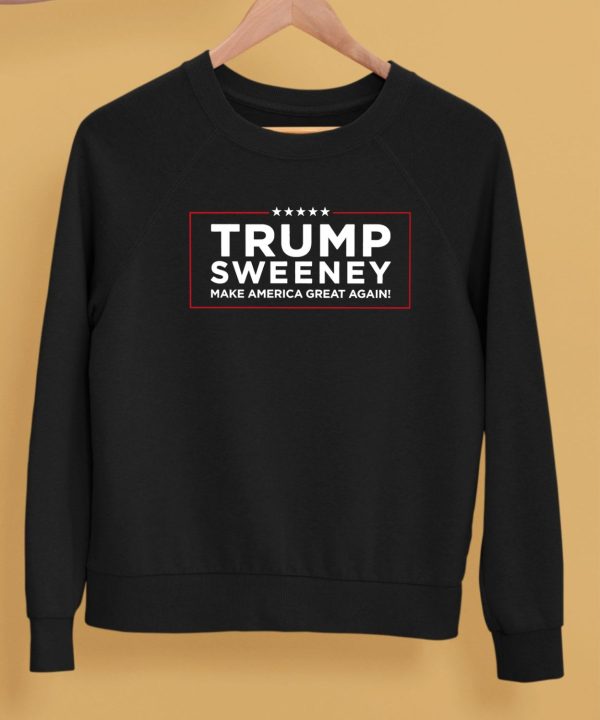 Trump Sweeney Make America Great Again Shirt5