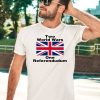 Two World Wars One Referendudum Shirt5