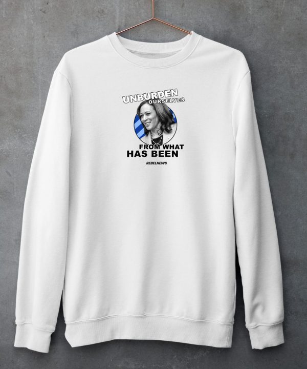 Unburden Ourselves From Kamala Harris Shirt6