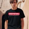 Undeportable Pull Up September 2022 2023 2024 Shirt2