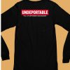 Undeportable Pull Up September 2022 2023 2024 Shirt6