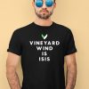 Vineyard Wind Is Isis Shirt4