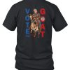 Vote The Goat By Truth A Ganda Shirt7