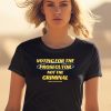 Voting For The Prosecutor Not The Criminal Shirt0