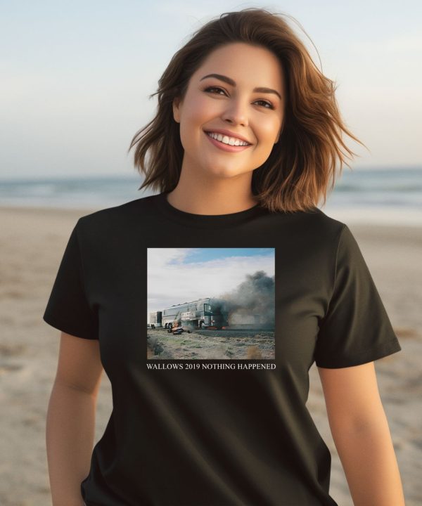 Wallows 2019 Nothing Happened Shirt