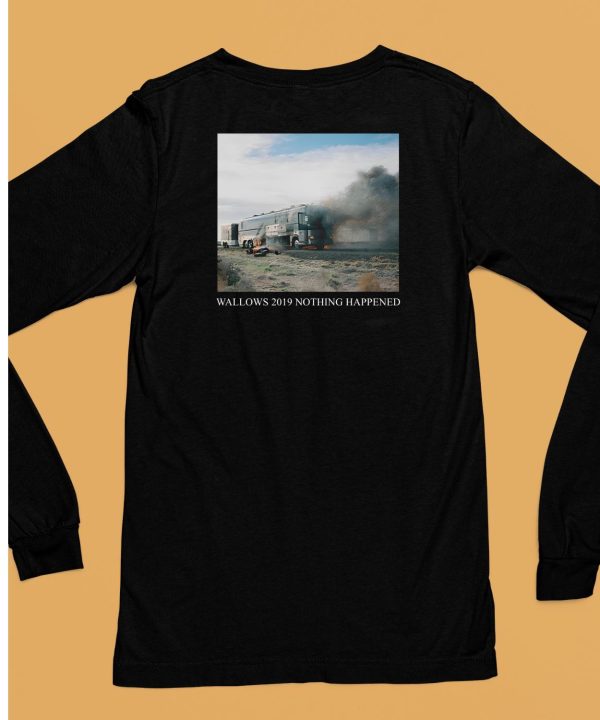 Wallows 2019 Nothing Happened Shirt6