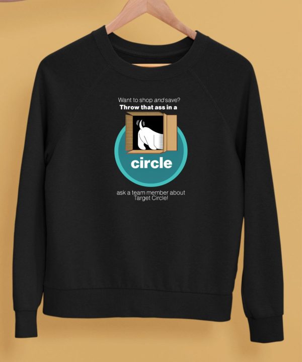 Want To Shop And Save Throw That Ass In A Circle Ask A Team Member About Target Circle Shirt5