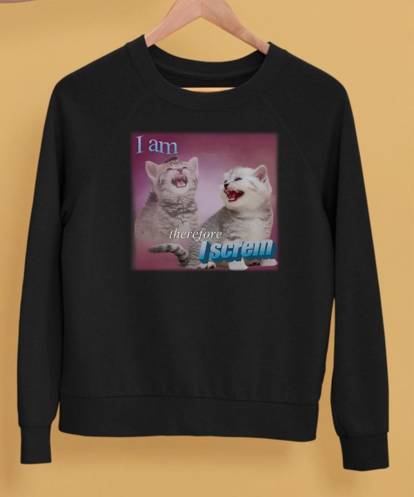 Weirdlilguys I Am Therefore I Screm Shirt5