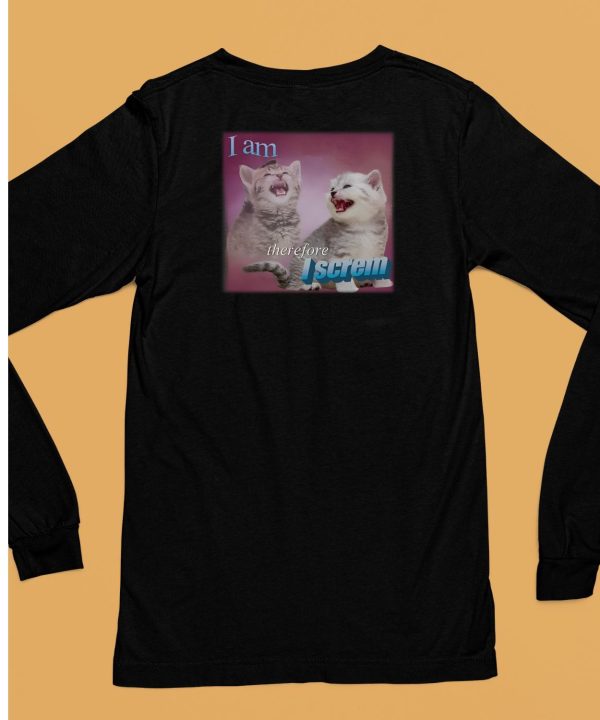 Weirdlilguys I Am Therefore I Screm Shirt6